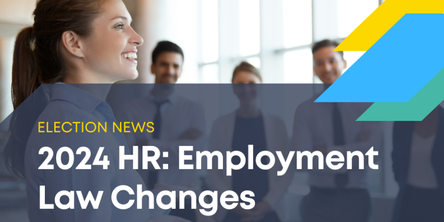2024 HR: Employment Law Changes