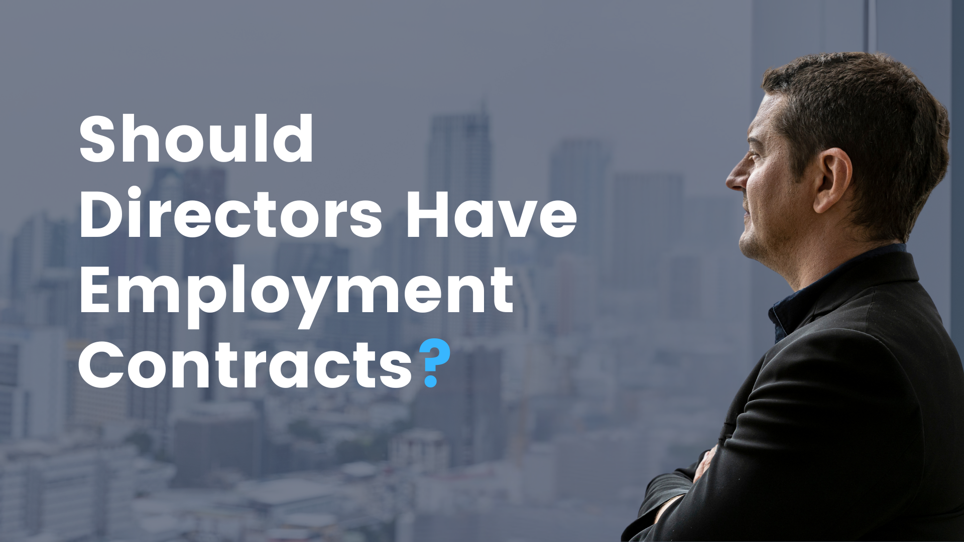 Should Directors Have Employment Contracts RVP blog post. Director Pay